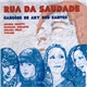 Rua Da Saudade : Luanda Cozetti, Mafalda Arnauth, Susana Félix, Viviane - Canções De Ary Dos Santos